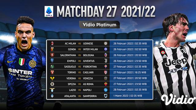 Link Live Streaming Liga Italia 2021/2022 Matchday 27, 26 Februari - 1 Maret 2022