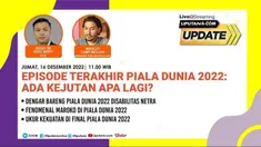Liputan6 Update, Jumat, 16 Desember 2022, Pukul 11.00 WIB  | Tema: Episode Terakhir Piala Dunia 2022: Ada Kejutan Apa Lagi?  | Host: Teddy Tri Setio Berty  | Narasumber: Marco Tampubolon, Waredpel Bola Liputan6.com

Live Report:
- Dengar Bareng Pi...