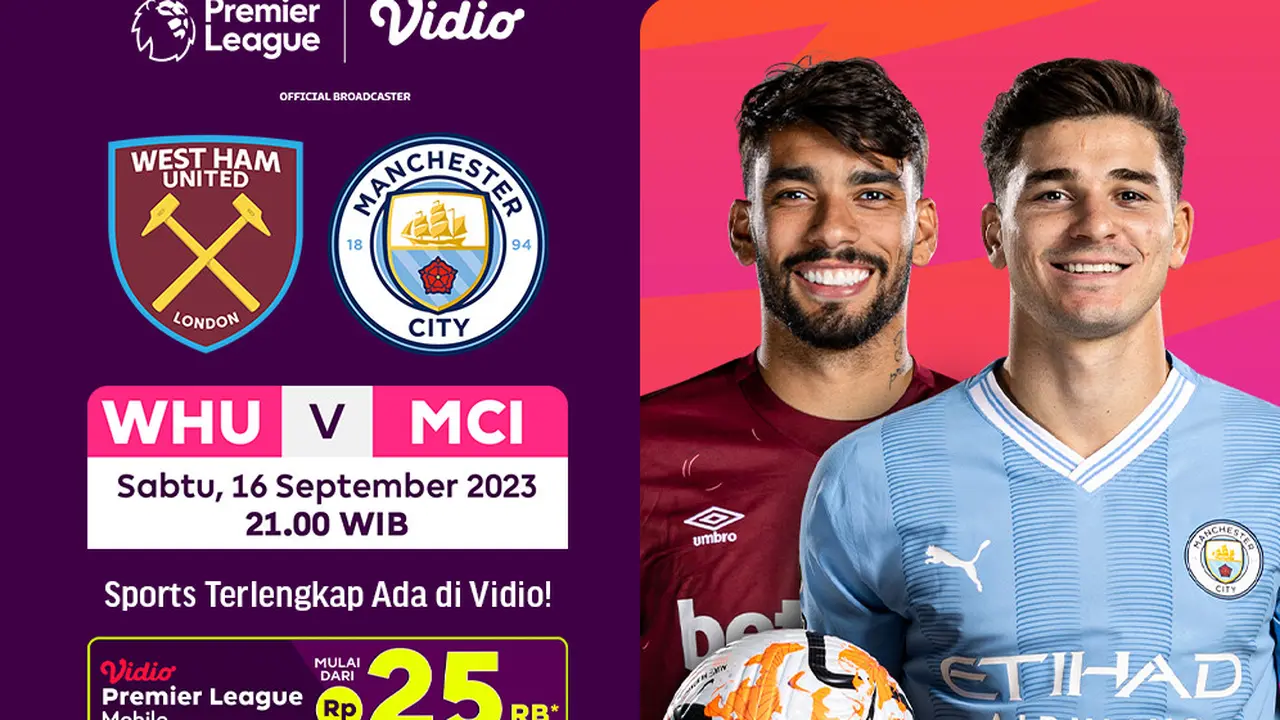 Link Live Streaming West Ham Vs Manchester City di Vidio, 16 September 2023