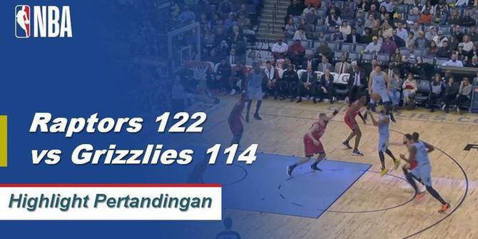 Cuplikan Pertandingan NBA : Raptors 122 vs Grizzlies 114