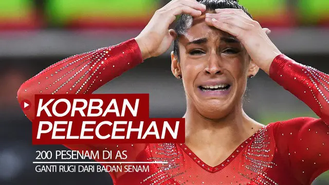 VIDEO: 200 Pesenam Korban Pelecehan Seksual di AS Ditawari Ganti Rugi 2,9 Triliun Rupiah