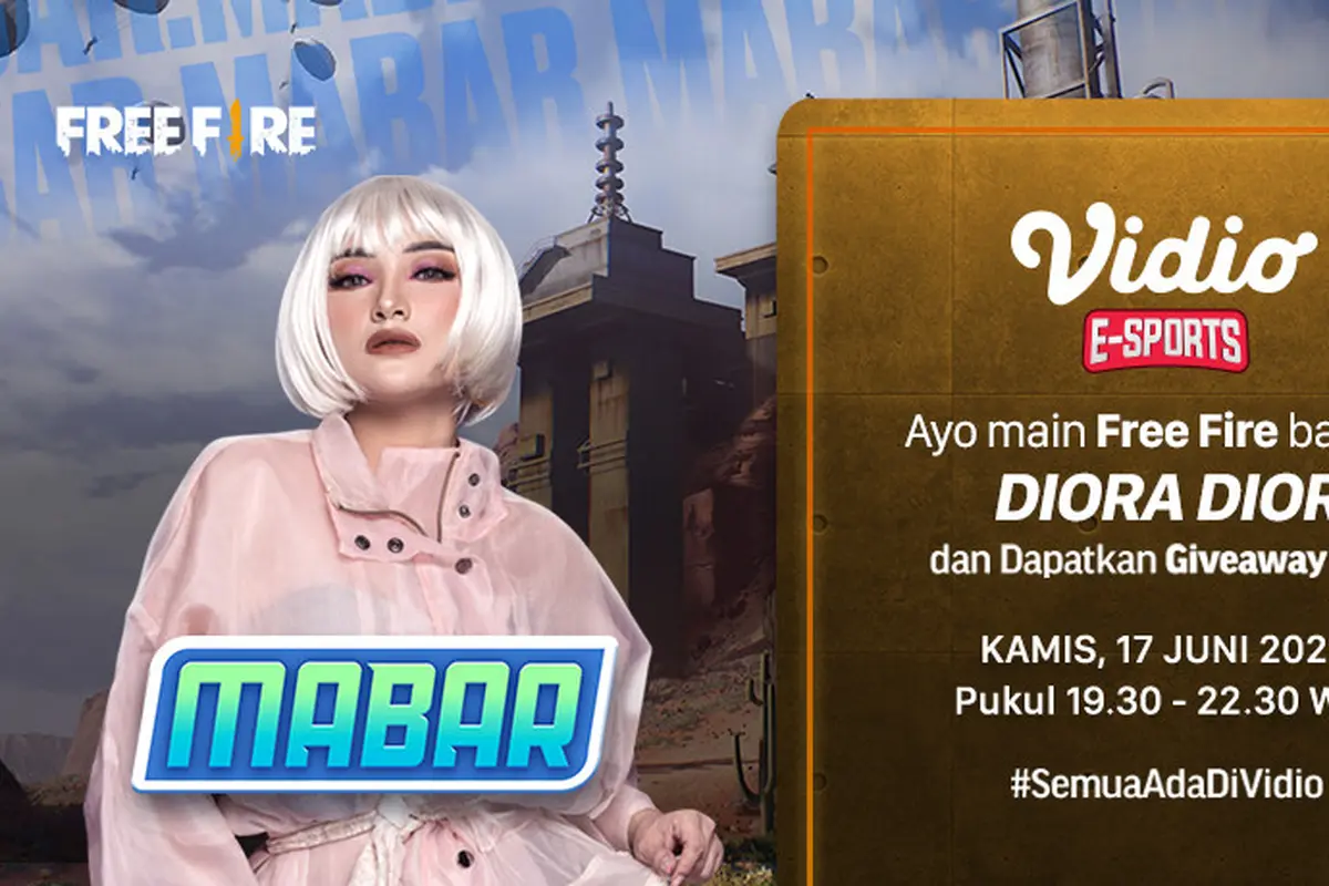 Live Streaming MABAR Free Fire Bersama Diora Dior Kamis 17 Juni 2021 di Vidio