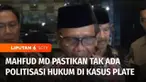 Menko Polhukam Mahfud MD memastikan tidak ada politisasi hukum dalam kasus dugaan korupsi proyek BTS, yang menjerat Menkominfo Johnny G Plate sebagai tersangka, oleh Kejaksaan Agung. Kasus itu sudah diselidiki dan disidik dengan cermat oleh Kejaksaan...