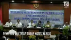 Gubernur DKI Anies Baswedan menegaskan akan tetap menutup hotel dan tempat hiburan Alexis. Dirinya memberi batas hingga hari ini Rabu (28/3/2018) kepada pihak manajemen untuk menutupnya.