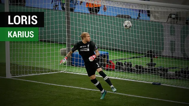 VIDEO: Komentar Legenda, Pelatih, dan Pemain Soal Loris Karius