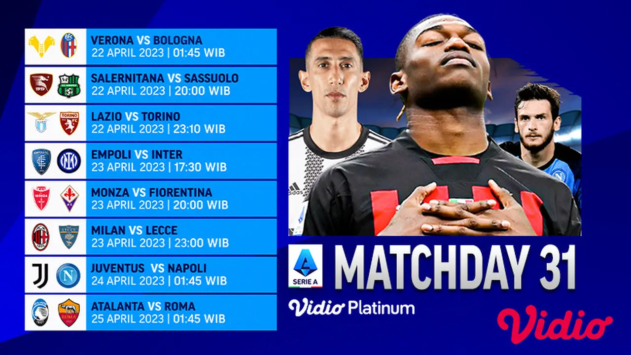 Daftar Lengkap Pertandingan Serie A Liga Italia Giornata ke-31di Vidio : Verona Vs Bologna, Juventus Vs Napoli