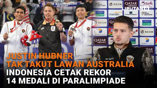 Mulai dari Justin Hubner tak takut lawan Australia hingga Indonesia cetak rekor 14 medali di pralimpiade di News Flash Sport Liputan6.com.