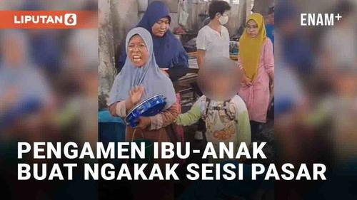 VIDEO: Viral Pengamen Ibu-Anak Buat Ngakak Seisi Pasar di Tebing Tinggi