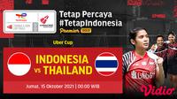 Jadwal & Link Streaming Piala Uber Cup 2020 Kamis (14/10/2021) : Indonesia Vs Thailand