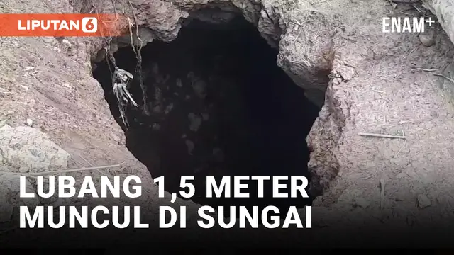 VIDEO: Geger! Lubang 1,5 Meter Menganga di Tengah Sungai