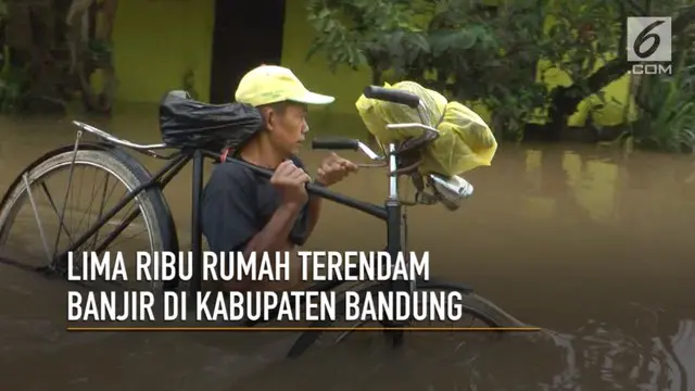 Lima ribu rumah terendam banjir di kabupaten Bandung akibat luapan sungai Citarum.