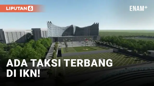 IKN Bakal Uji Coba Taksi Terbang Tahun 2024