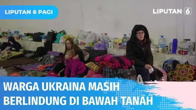 VIDEO: Stasiun Bawah Tanah Jadi Lokasi Pengungsian Warga Ukraina dari Serangan Rusia