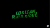 Legenda Nyi Roro Kidul Diangkat Jadi Film Lukisan Ratu Kidul
