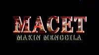 Barometer Pekan Ini: Macet Makin Menggila