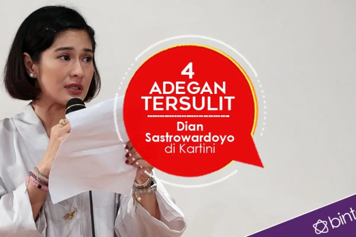 [Bintang] 4 Adegan Tersulit Dian Sastrowardoyo di Kartini