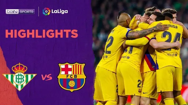 Highlights La Liga, Tiga Assist Lionel Messi Bawa Barcelona Menang Lawan Real Betis 3-2