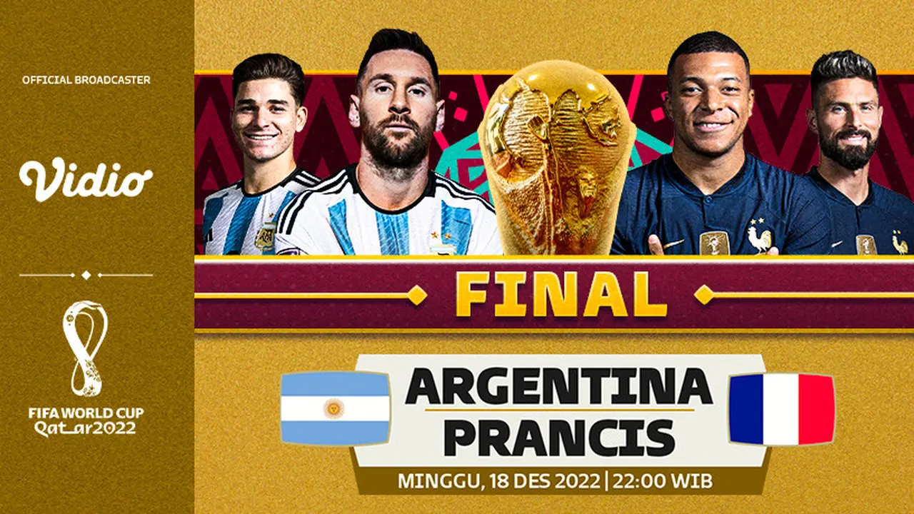 Link Live Streaming Final Piala Dunia 2022 Argentina Vs Prancis di Vidio, Minggu 18 Desember
