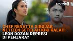Mulai dari Chef Renatta dirujak netizen setelah Kiki kalah hingga Leon Dozan depresi di penjara, berikut sejumlah berita menarik News Flash Showbiz Liputan6.com.