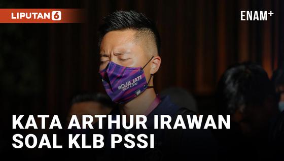 VIDEO: EKSKLUSIF! Arthur Irawan Bicara Soal KLB PSSI