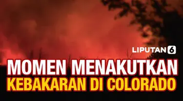 Kebakaran hutan terjadi di kawasan Colorado, AS. Kebakaran menghanguskan 6000 hekatre lahan, ribuan rumah dan bangunan bisnis, serta membuat puluhan ribu warga mengungsi.