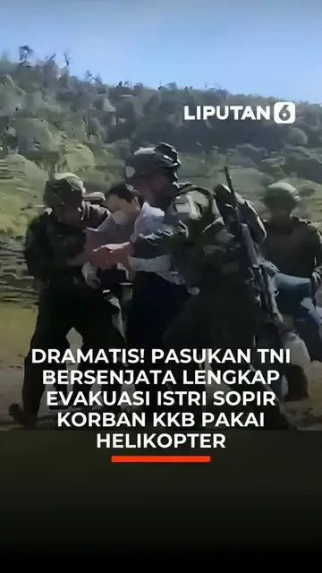 Dramatis! Pasukan TNI Bersenjata Lengkap Evakuasi Istri Sopir Korban KKB Pakai Helikopter