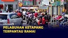 Terpantau Ramai, Pelabuhan Ketapang dipadati Antrian Mobil