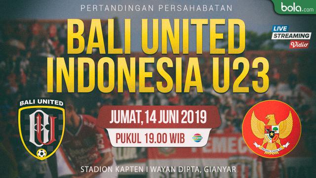 Bali United Vs Timnas Indonesia U23