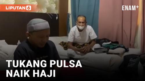 VIDEO: Menabung Selama 12 Tahun, Tukang Pulsa Ini Akhirnya Naik Haji