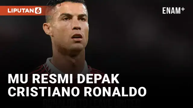 Cristiano Ronaldo dan Manchester United Resmi Berpisah