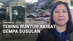 Tebing Runtuh Akibat Gempa Susulan