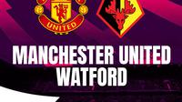 Prediksi Liga Inggris - Manchester United (MU) vs Watford. (Bola.com)