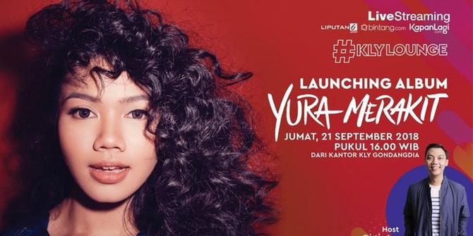 VIDEO: Yura Yunita "Harus Bahagia" di KLY Lounge