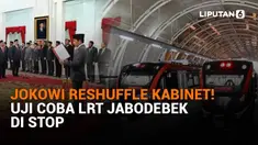 Mulai dari Jokowi reshuffle kabinet hingga uji cob LRT Jabodebek distop, berikut sejumlah berita menarik News Flash Liputan6.com.