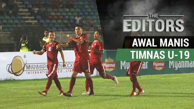 Berita video The Editors yang akan membahas awal manis yang dilalui Timnas Indonesia U-19 di Piala AFF U-18.