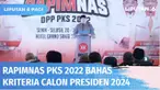 Partai Keadilan Sejahtera atau PKS menggelar rapat pimpinan nasional di Jakarta mulai Senin (20/06) hingga hari ini (21/06). Salah satu agenda terpenting Rapimnas PKS adalah menentukan kriteria Capres yang akan diusung PKS.