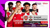 Saksikan Live Streaming Liga Inggris di Vidio Arsenal Vs Southampton, Sabtu 22 April