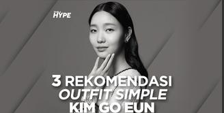 Rekomendasi Outfit Simple Ala Kim Go Eun