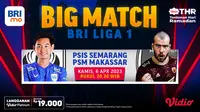 Saksikan Live Streaming BRI Liga 1 PSM Makassar Vs PSIS Semarang Malam Ini di Vidio