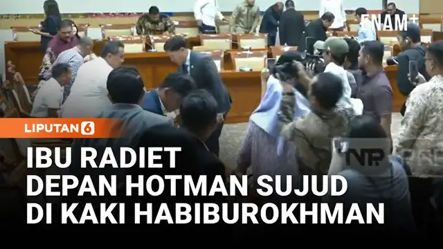 Detik-Detik Ibu Radiet, Pria Dituduh Bunuh Mahasiswi Sujud di Kaki Habiburokhman DPR