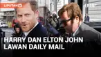 PANGERAN HARRY DAN ELTON JOHN LAWAN DAILY MAIL DALAM SIDANG KASUS PELANGGARAN PRIVASI