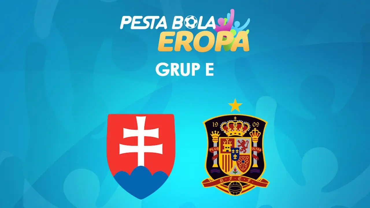 Piala Eropa - Euro 2020 Slovakia Vs Spanyol