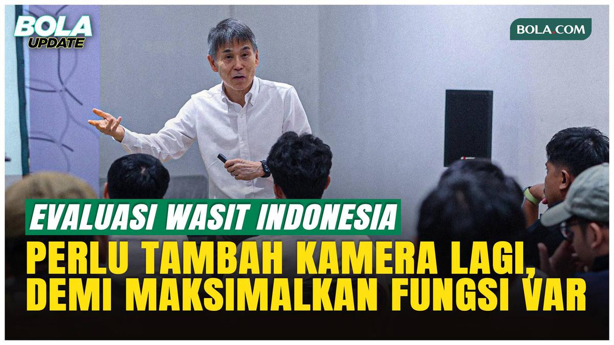 Komite Wasit PSSI: VAR di Liga Butuh Lebih Banyak Kamera