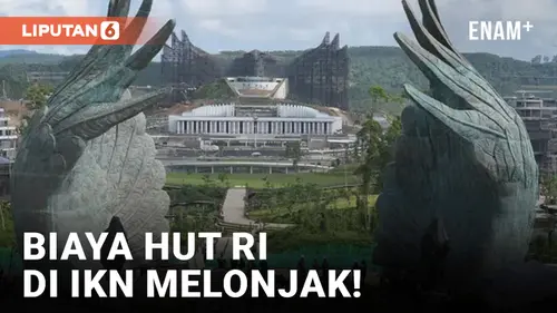 VIDEO: Melonjak! Biaya HUT ke-79 RI di IKN Tembus 87 Miliar!