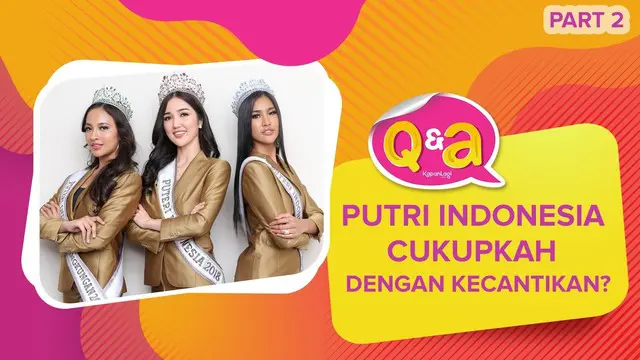 Tiga Puteri Indonesia, Sonia Fergina Citra (Puteri Indonesia 2018), Vania Fitryanti Herlambang (Puteri Indonesia Lingkungan 2018), Wilda Octaviana Situngkir (Puteri Indonesia Pariwisata 2018) berbagi semangat bagi para wanita Indonesia di KLY Lounge.