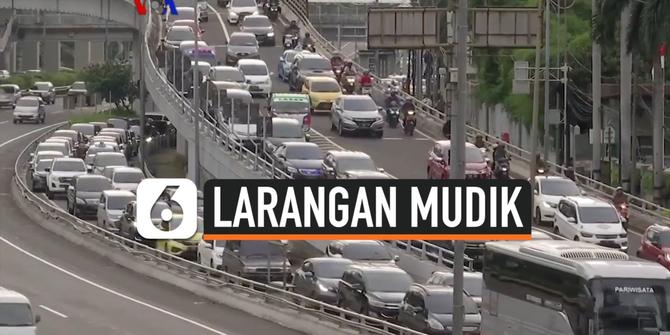 VIDEO: Larangan Mudik Lebaran di Tengah Pandemi Covid-19