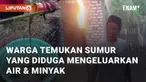 Warga  temukan sumur yang diduga mengeluarkan air bercampur minyak bumi. Kejadian ini berada di desa Batang-Batang Laok, Sumenep, Jawa Timur,