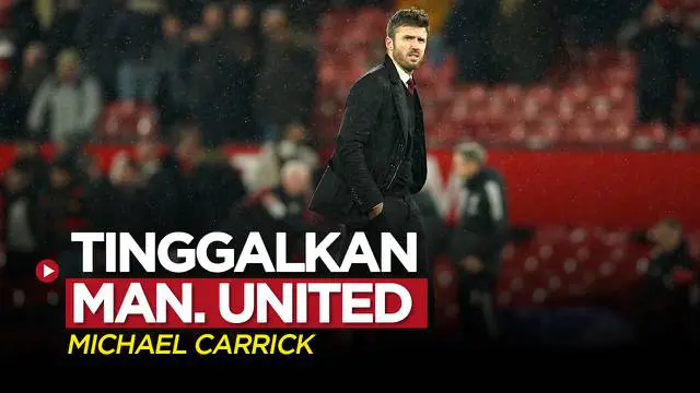 Berita video Michael Carrick mengungkapkan alasannya meninggalkan Manchester United setelah laga kontra Arsenal di Liga Inggris, Jumat (3/12/2021) dinihari WIB.