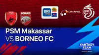 Saksikan Keseruan BRI Liga 1 Jumat, 11 Februari : PSM Makassar Vs Borneo FC di Vidio