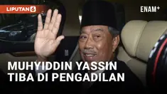 MANTAN PERDANA MENTERI MALAYSIA MUHYIDDIN YASSIN HADAPI TUDUHAN KORUPSI